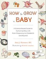 How to Grow a Baby