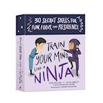 Train Your Mind Like a Ninja