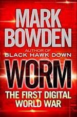 Worm : The First Digital World War