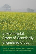 Environmental Safety of Genetically Engineered Crops