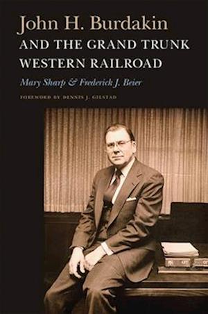John H. Burdakin and the Grand Trunk Western Railroad
