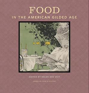 Food in the American Guilded Age