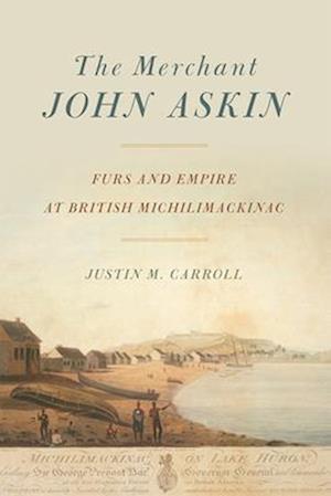 The Merchant John Askin