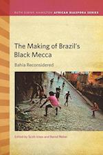The Making of Brazil's Black Mecca