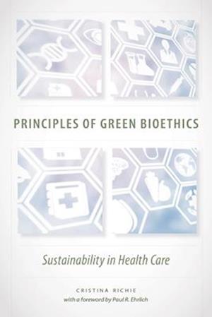 Principles of Green Bioethics