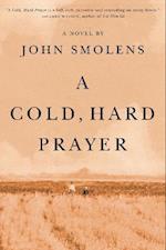 A Cold, Hard Prayer