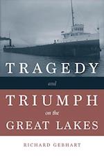 Tragedy and Triumph on the Great Lakes