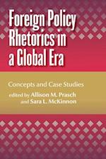 Foreign Policy Rhetorics in a Global Era