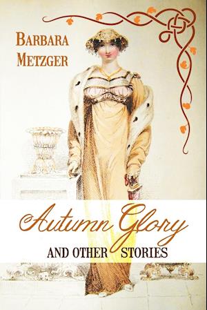 Autumn Glory and Other Stories