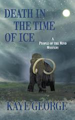 Death in the Time Of Ice (A People of the Wind Mystery, #1)