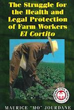 Struggle for the Health and Legal Protection of Farm Workers