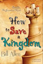 How to Save a Kingdom