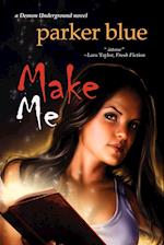 Make Me