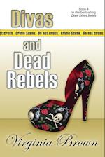 Divas And Dead Rebels