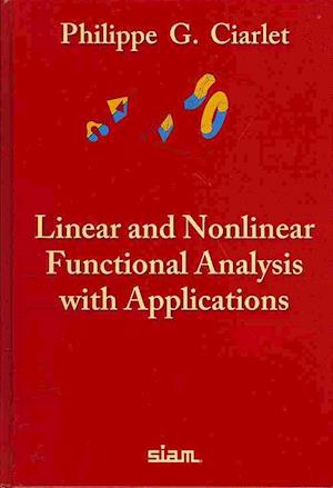 Linear and Nonlinear Functional Analysis with Applications