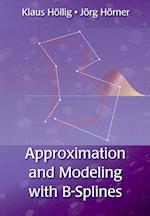 Approximation and Modeling with B-Splines