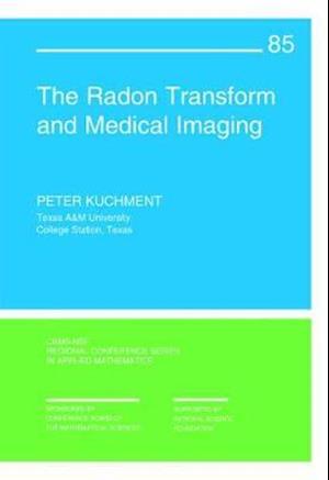 The Radon Transform and Medical Imaging