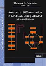 Automatic Differentiation in MATLAB Using Admat with Applications