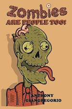 Zombies Are People Too! 