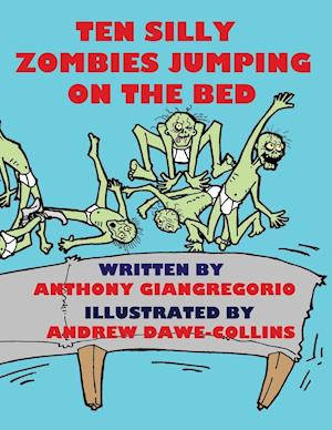 Ten Silly Zombies Jumping On The Bed