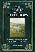 The Fights on the Little Horn : 50 Years of Research into Custer's Last Stand