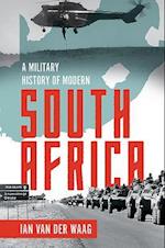 A Military History of Modern South Africa