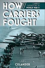 How Carriers Fought