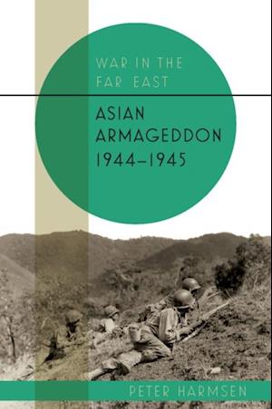 Asian Armageddon, 1944-45