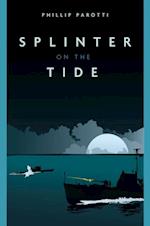 Splinter on the Tide