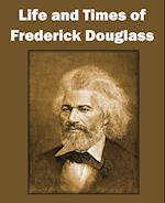 Life and Times of Frederick Douglass