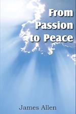 From Passion to Peace