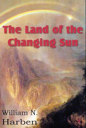 The Land of the Changing Sun