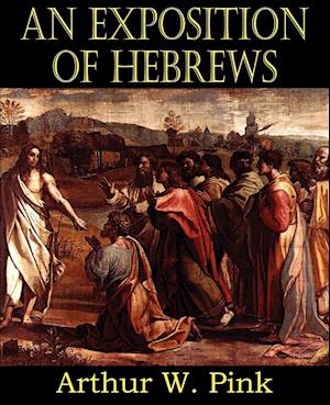 An Exposition of Hebrews