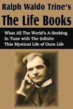 Ralph Waldo Trine'sThe Life Books