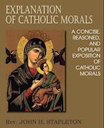 Explanation of Catholic Morals