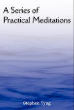 A Series of Practical Meditations