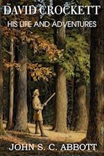 David Crockett, His Life and Adventures