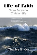 Life of Faith Three Books on Christian Life