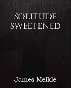 Solitude Sweetened