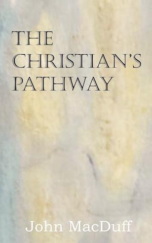 The Christian's Pathway