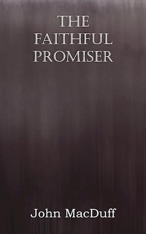 The Faithful Promiser