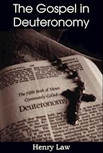 The Gospel in Deuteronomy