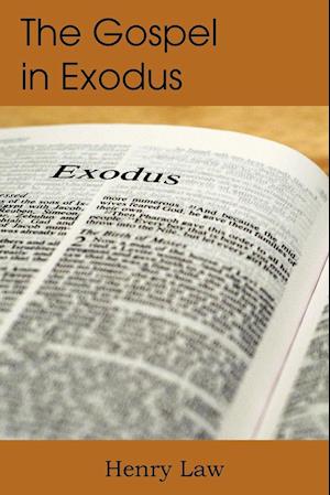 The Gospel in Exodus