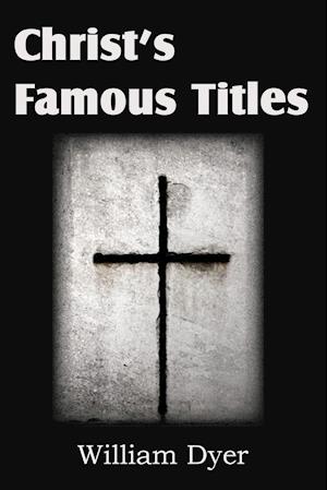 Christ's Famous Titles