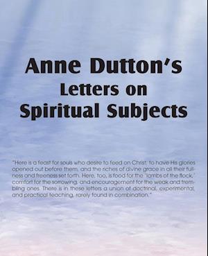 Anne Dutton's Letters on Spiritual Subjects