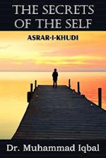 The Secrets of the Self (Asrar-I-Khudi)