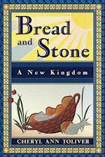 Bread and Stone