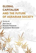Global Capitalism and the Future of Agrarian Society