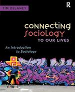 Connecting Sociology to Our Lives