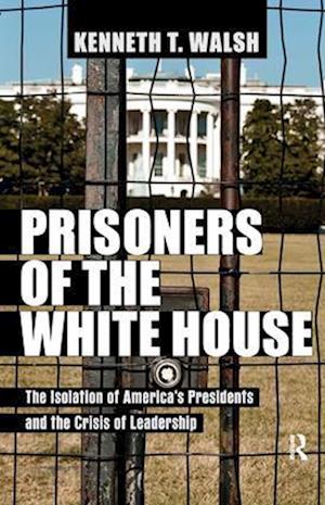 Prisoners of the White House